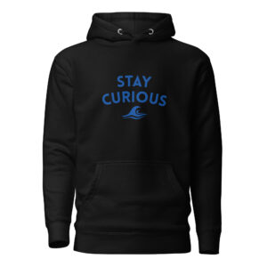 Stay Curious Unisex Hoodie